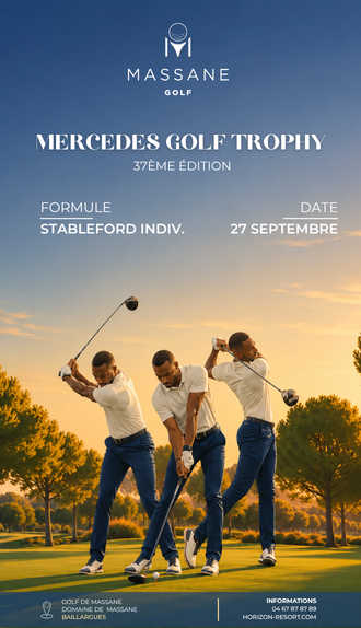 Joueurs participant à une étape du Mercedes Golf Trophy sur le parcours 18 trous du Golf de Massane, au sein de l'Horizon Resort Massane.
